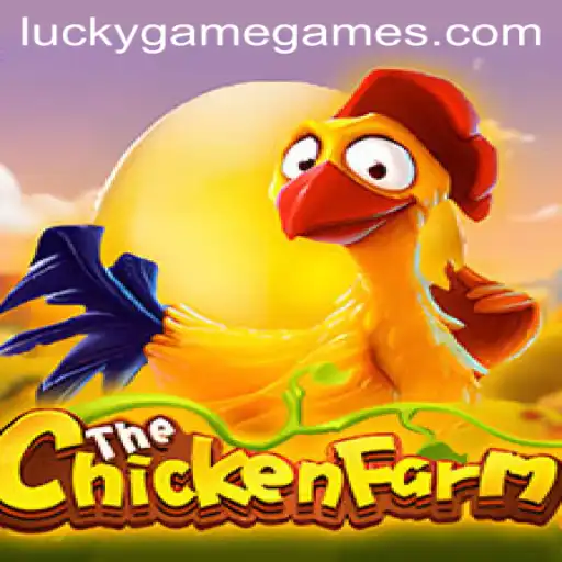 Exploring the World of ChickenFarm: A LuckyGame.PH Sensation
