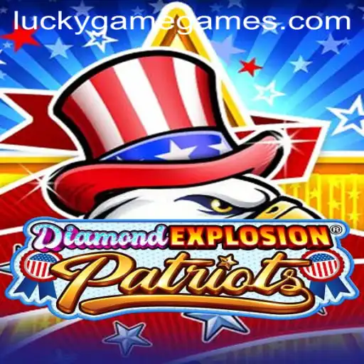 DiamondExplosionPatriots: The Thrilling New Game Redefining Luck and Strategy