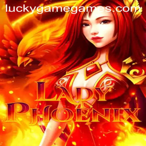 Discovering LadyPhoenix: A Thrilling Adventure in the World of LuckyGame.PH