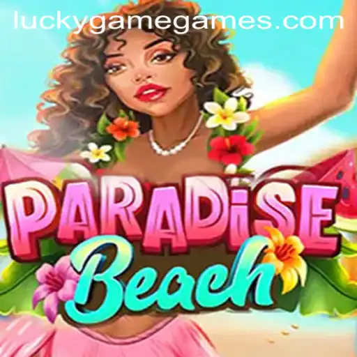 Exploring the Excitement of ParadiseBeach and LuckyGame.PH