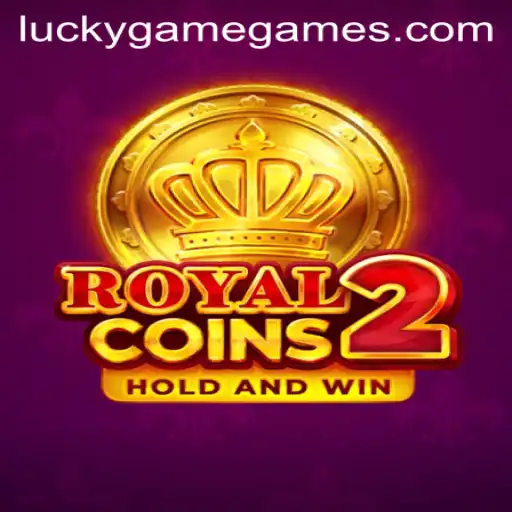 Discovering RoyalCoins2: The Ultimate LuckyGame.PH Adventure